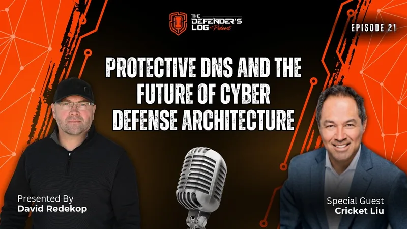 Protective DNS and the Future of Cyber Defense Architecture