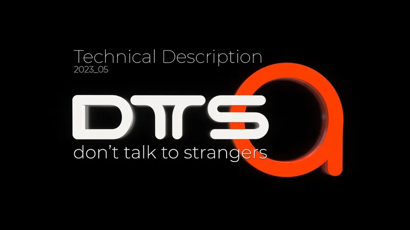 Don't Talk To Strangers (DTTS)® - Technical Deep Dive
